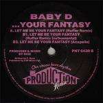 BABY D - ...Your Fantasy - Maxi 45T