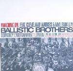 BALLISTIC BROTHERS & CLEVELAND WATKISS & MYLLENDA LAY - Marching On - 12 inch 45 rpm