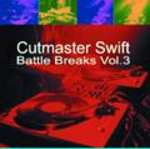 CUTMASTER SWIFT - Battle Breaks Vol. 3 - 33T