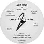 CREATIVE CONTROL & RADIKA - Ain't Down - 12 inch 45 rpm