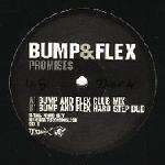 BUMP & FLEX - Promises - Disque Maxi 45T