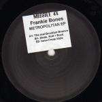Frankie Bones The Metropolitan Ep 12''