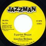JONATHAN RICHMAN & THE MODERN LOVERS & MODERN EGYP - Egyptian Reggae / Our Wedding Night - 45T (SP 2 titres)