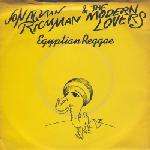 JONATHAN RICHMAN & THE MODERN LOVERS - Egyptian Reggae - 45T (SP 2 titres)