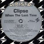 CLIPSE - When The Last Time - Disque Maxi 45T