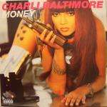 CHARLI BALTIMORE - Money - Disque Maxi 45T