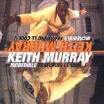KEITH MURRAY - Incredible - 12 inch 45 rpm