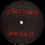 DJ FLEX - Connected EP - 12 inch 45 rpm