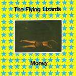 FLYING LIZARDS, THE - Money - 45T (SP 2 titres)