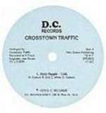 CROSSTOWN TRAFFIC - Party People / Love Your Family - new reissue - Disque Maxi 45T