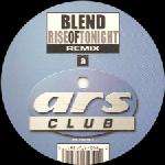 BLEND - Rise Of Tonight (Remix) - 12 inch 45 rpm