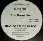 MARC N-JOI & ROBERT BURNS - Our Form Of Disco - Disque Maxi 45T