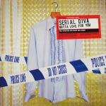 SERIAL DIVA - Gotta Love For You - 12 inch 45 rpm