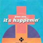 PLUS + ONE - It's Happenin' - Disque 45T (SP 2 titres)
