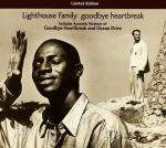 LIGHTHOUSE FAMILY - Goodbye Heartbreak - CD single