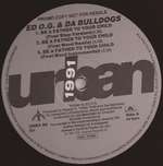 ED O.G & DA BULLDOGS - Be A Father To Your Child - Disque Maxi 45T