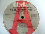 PETER PRESTA & HARD PLAY - Pumpin It Up - Disque Maxi 45T