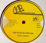 LITTLE TWITCH - Far From Bathroom - Disque Maxi 45T