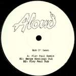 ALOUD - Bob O' Lean - 12 inch 45 rpm
