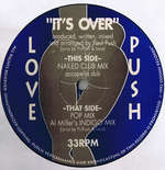 LOVE PUSH - It's Over - 12 inch 45 rpm