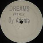 ADONTE - Dreams (Remix) - Disque Maxi 45T