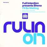 FULL INTENTION & SHENA - I'll Be Waiting - Disque Maxi 45T