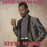 STEVE MYERS - Loves Gonna Last - Disque Maxi 45T