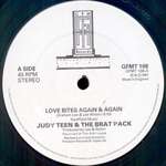 JUDY TEEN & BRAT PACK, THE - Love Bites Again & Again (Extended 12 - 12 inch 45 rpm