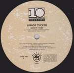 JUNIOR TUCKER - Don't Test - 12 inch 45 rpm