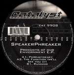 SPEAKER PHREAKER - Products Of Our Enviornment E.P. - 12 inch 45 rpm