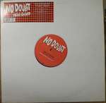 NO DOUBT - Hella Good (Roger Sanchez Remixes) - 12 inch 45 rpm