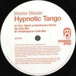 MASTER BLASTER - Hypnotic Tango - 12 inch 45 rpm