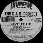 THE D.A.M. PROJECT & DEBBIE AMES - Live It Up - 12 inch 45 rpm