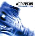 IVANO BELLINI - DJ International Allstars - Disque CD
