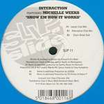 INTERACTION & MICHELLE WEEKS - Show Em How It Works - Disque Maxi 45T