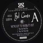BEL CANTO - We've Got To Work It Out - 12 inch 45 rpm