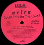 ERIRE - Could This Be The Love? - 12 inch 45 rpm