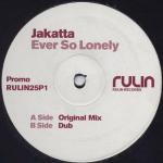 JAKATTA - Ever So Lonely - Disque Maxi 45T