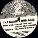 MIGHTY DUB KATZ - Cangica - 12 inch 45 rpm