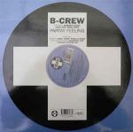 B-CREW & BARBARA TUCKER & ULTRA NATÃ© & DAJAÃ© & MONÃ© - Partay Feeling - 12 inch 45 rpm