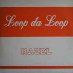 LOOP DA LOOP - Hazel - Disque Maxi 45T