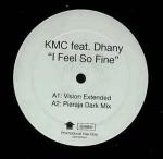 KMC & DHANY - I Feel So Fine - 12 inch 45 rpm
