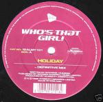 WHO'S THAT GIRL! - Holiday - 12 inch 45 rpm