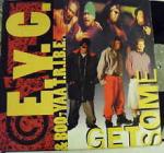 E.Y.C. & BOO-YAA T.R.I.B.E. - Get Some - 12 inch 45 rpm