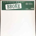 CASSIUS HENRY - Broke - 12 inch 45 rpm