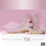 NICKI MINAJ - Pink Friday - CD