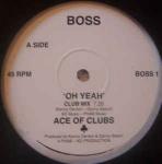 ACE OF CLUBS - Oh Yeah - Disque Maxi 45T