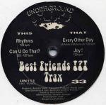BEST FRIENDS !?! - Best Friends !?! Trax - 12 inch 45 rpm
