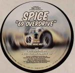 SPICE - 69 Overdrive - 12 inch 45 rpm