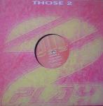 THOSE 2 - Get Wicked - 12 inch 45 rpm